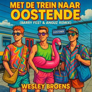 Met de Trein naar Oostende (Hardstyle Remix)