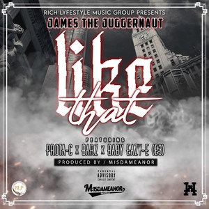 Like That (feat. Baby Eazy E & Prota-C) (Explicit)