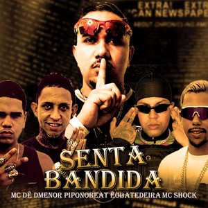 SENTA BANDIDA (Explicit)