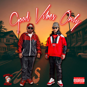 Good Vibes Only (Explicit)