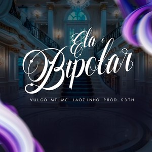 Ela é Bipolar (Explicit)