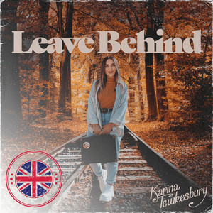 Leave Behind (I Live For You)