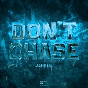 Don't Chase (Explicit)