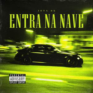 Entra Na Nave (Explicit)