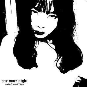 one more night (Explicit)