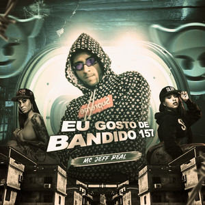 Eu Gosto de Bandido 157 (Explicit)