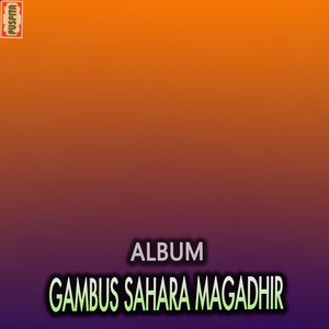 Gambus Sahara Magadhir