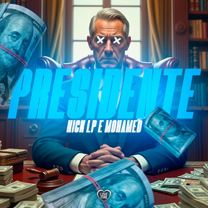 Presidente (Explicit)