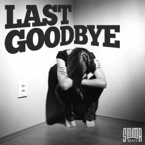 Last Goodbye (feat. Raspo beats) [Explicit]