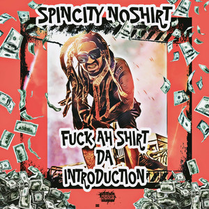 **** Ah Shirt (Da Introduction) [Explicit]