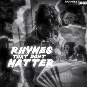 Rhymes That Dont Matter (Explicit)