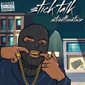 Stick Talk (Explicit)