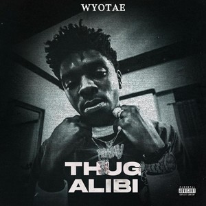 Thug Alibi (Explicit)