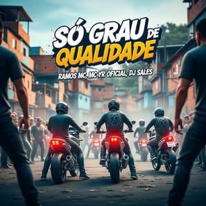 So Grau de Qualidade (Explicit)
