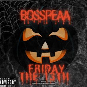 Friday The 13th (Explicit)