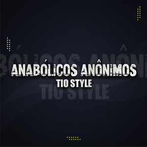 Anabólicos Anônimos (Explicit)