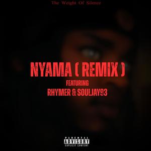 Nyama (feat. Rhymer & Souljay93) (Remix)