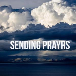 Sending Prayers (Explicit)