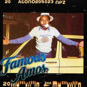 Famous Amos (Explicit)