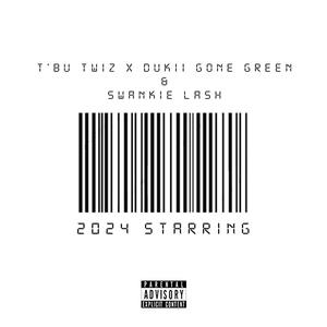 2024 Starring (feat. Dukii GoneGreen & Swankie Lash) [Explicit]