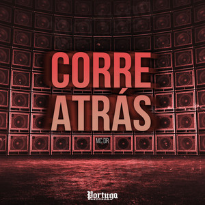Corre Atrás (Explicit)