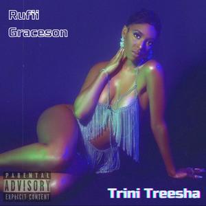 Trini Treesha (Explicit)