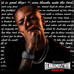 Bennamustwin Mixtape Vol. 2 (Explicit)