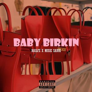 Baby Birkin (feat. Misié Sadik) [Explicit]