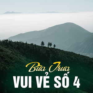 Bữa Trưa Vui Vẻ Số 4