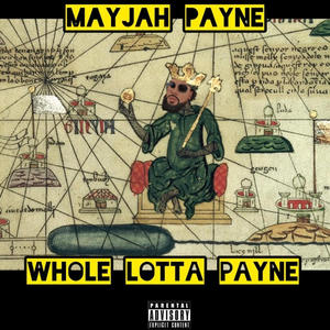 Whole Lotta Payne (Explicit)