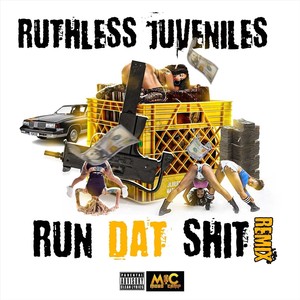 Run Dat **** (Remix) [Radio Edit]