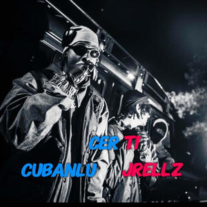CERTI (feat. CubanLu) (Explicit)