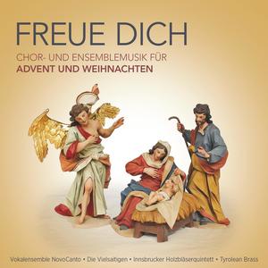 Freue dich - Chor- und Ensemblemusik für Advent und Weihnachten