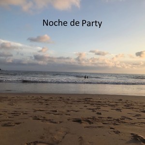 Noche de Party (Explicit)