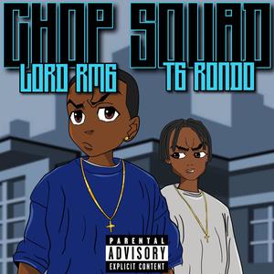 Chop Squad (feat. TG Rondo) (Explicit)