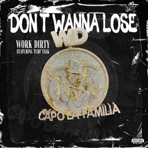 Dont Wanna Lose (feat. Turf Talk) (Explicit)