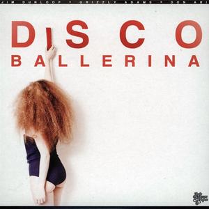 Disco Ballerina (feat. Jim Dunloop & Grzly Adams) [Remix]