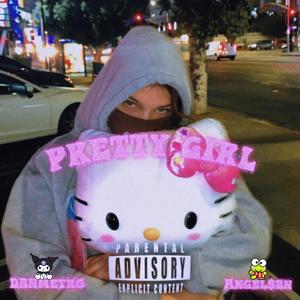 Pretty Girl (feat. AngelSzn) [Explicit]