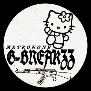 G-BREAKZZ (Explicit)