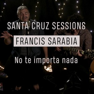 No te importa nada (Santa Cruz Sessions)