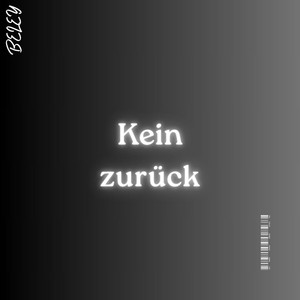 Kein zurück (Explicit)