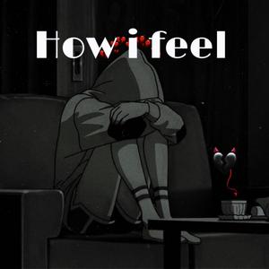 How i feel (feat. Tee Baby) [Explicit]