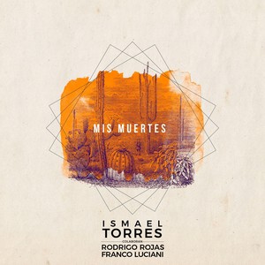 Mis Muertes(feat. Rodrigo Rojas & Franco Luciani)