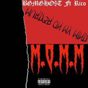 M.O.M.M (feat. Rico1k) [Explicit]