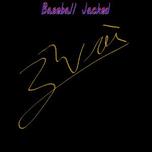 Baseball Jacked (Explicit)