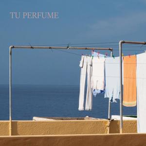 Tu perfume (Explicit)