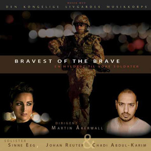 Bravest of the Brave - En hyldest til vore soldater