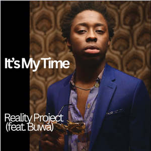 It's My Time (feat. Buwa)