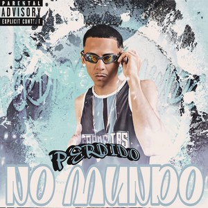 Perdido no Mundo (Explicit)