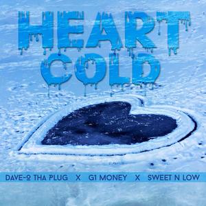 Heart Cold (feat. Sweet N Low) [Explicit]